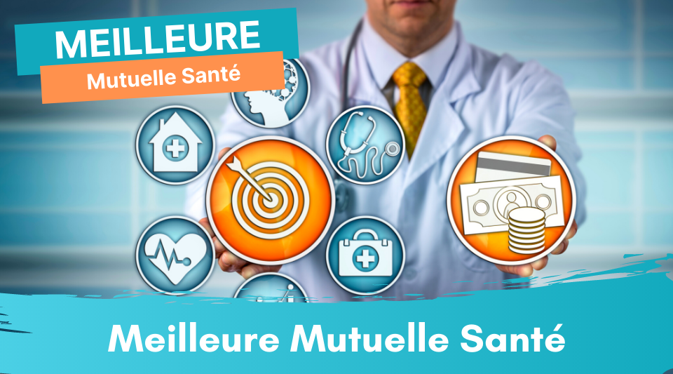 quelle est la meilleure mutuelle santé ?