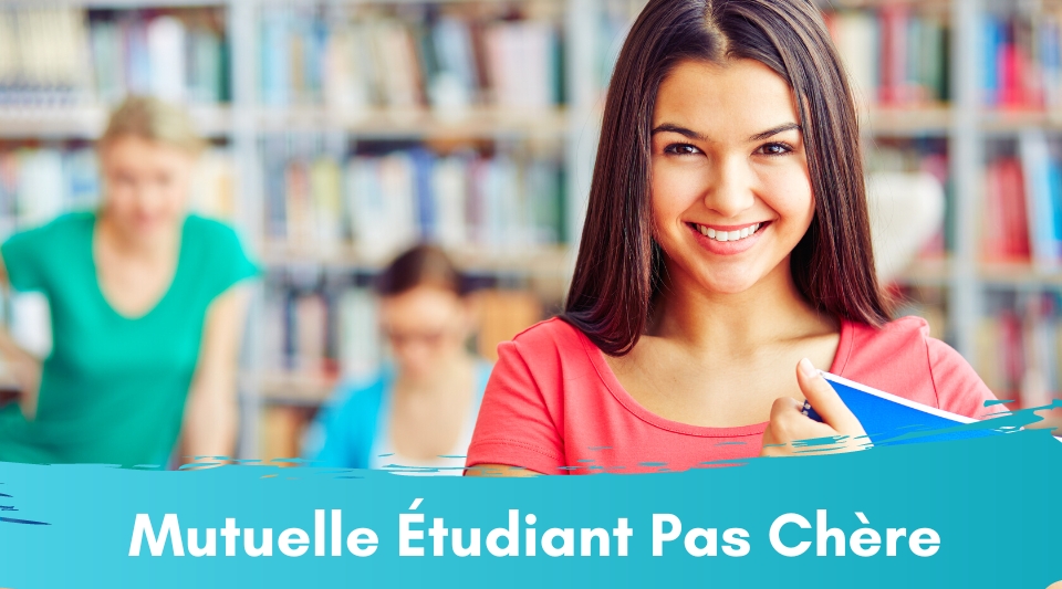 mutuelle pas chère pour les étudiants